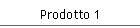 Prodotto 1